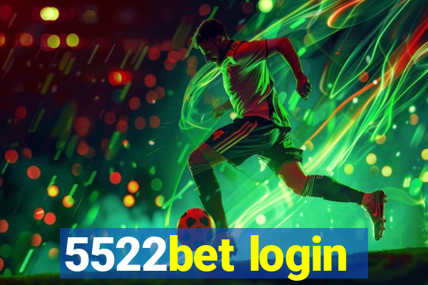 5522bet login